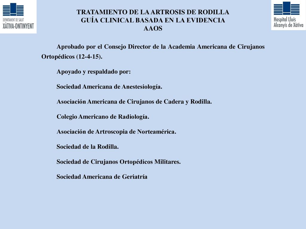 TRATAMIENTO DE LA ARTROSIS DE RODILLA GUÍA CLINICAL BASADA EN LA EVIDENCIA AAOS