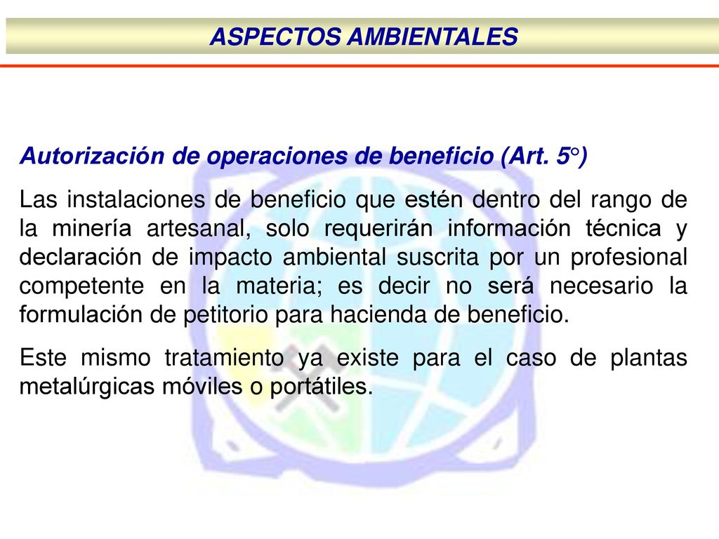 ASPECTOS AMBIENTALES Autorización de operaciones de beneficio (Art. 5°)
