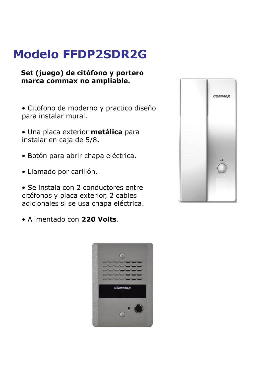 Modelo FFDP2SDR2G Set (juego) de citófono y portero marca commax no ampliable. Citófono de moderno y practico diseño para instalar mural.