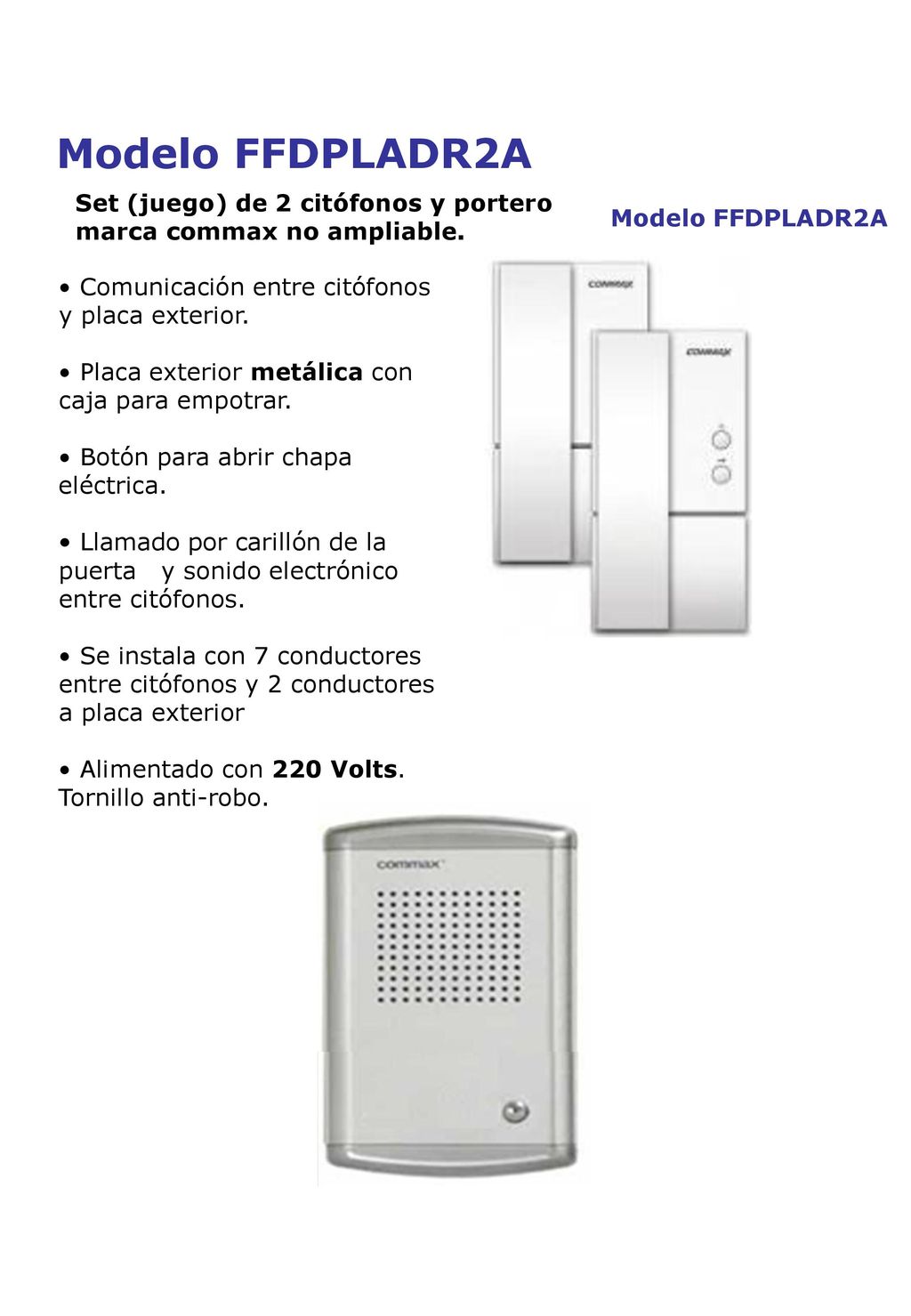 Modelo FFDPLADR2A Set (juego) de 2 citófonos y portero marca commax no ampliable. Modelo FFDPLADR2A.