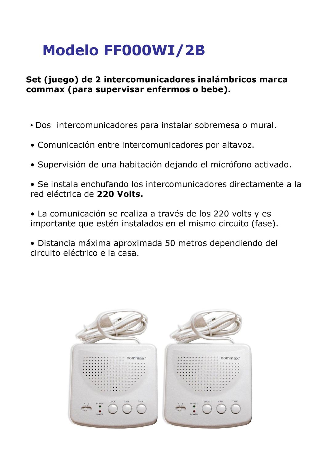 Modelo FF000WI/2B Set (juego) de 2 intercomunicadores inalámbricos marca commax (para supervisar enfermos o bebe).