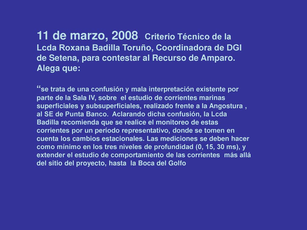 11 de marzo, Criterio Técnico de la Lcda Roxana Badilla Toruño, Coordinadora de DGI de Setena, para contestar al Recurso de Amparo. Alega que: