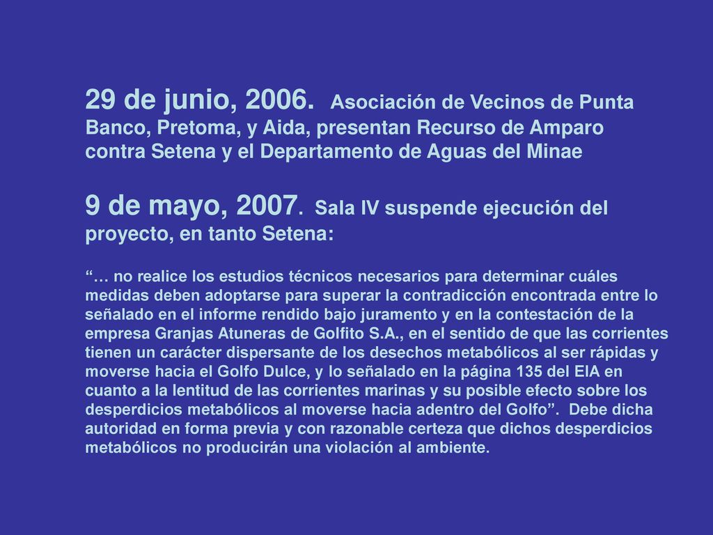 29 de junio, Asociación de Vecinos de Punta Banco, Pretoma, y Aida, presentan Recurso de Amparo contra Setena y el Departamento de Aguas del Minae