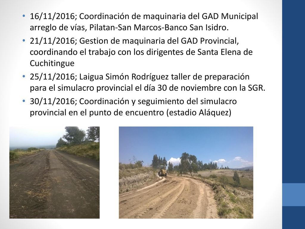 16/11/2016; Coordinación de maquinaria del GAD Municipal arreglo de vías, Pilatan-San Marcos-Banco San Isidro.