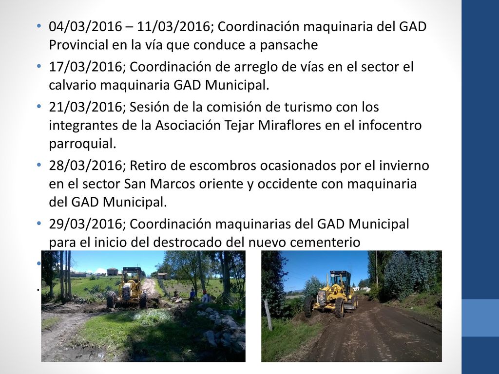04/03/2016 – 11/03/2016; Coordinación maquinaria del GAD Provincial en la vía que conduce a pansache