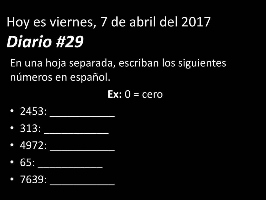 Hoy es viernes, 7 de abril del 2017 Diario #29