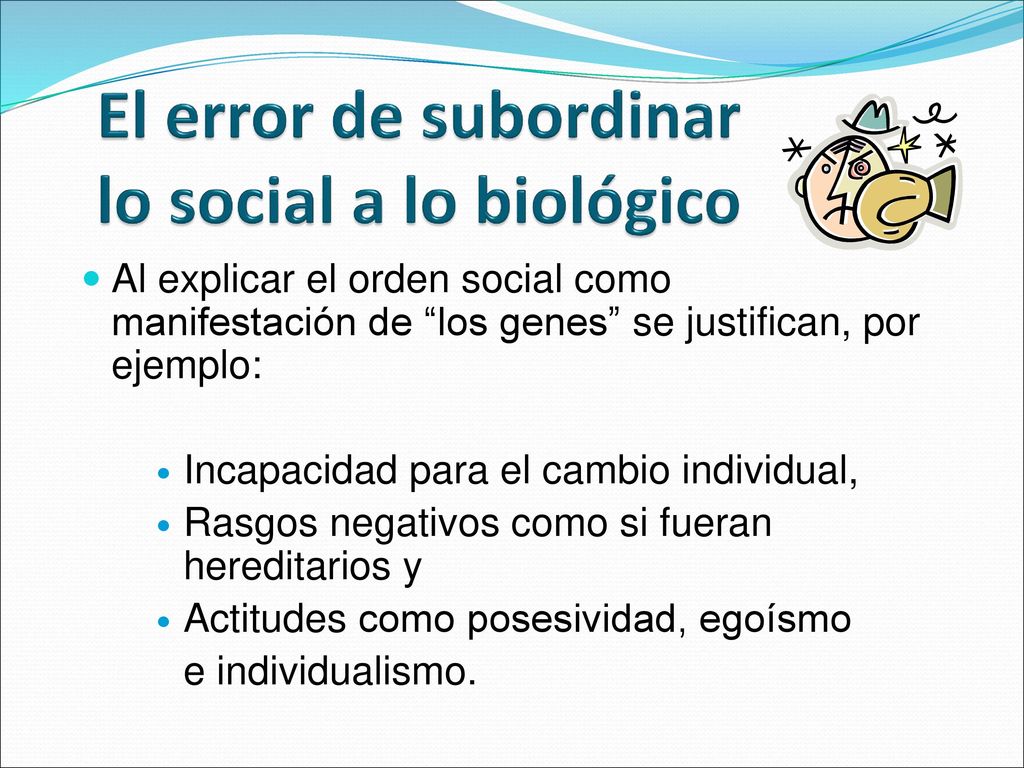 El error de subordinar lo social a lo biológico