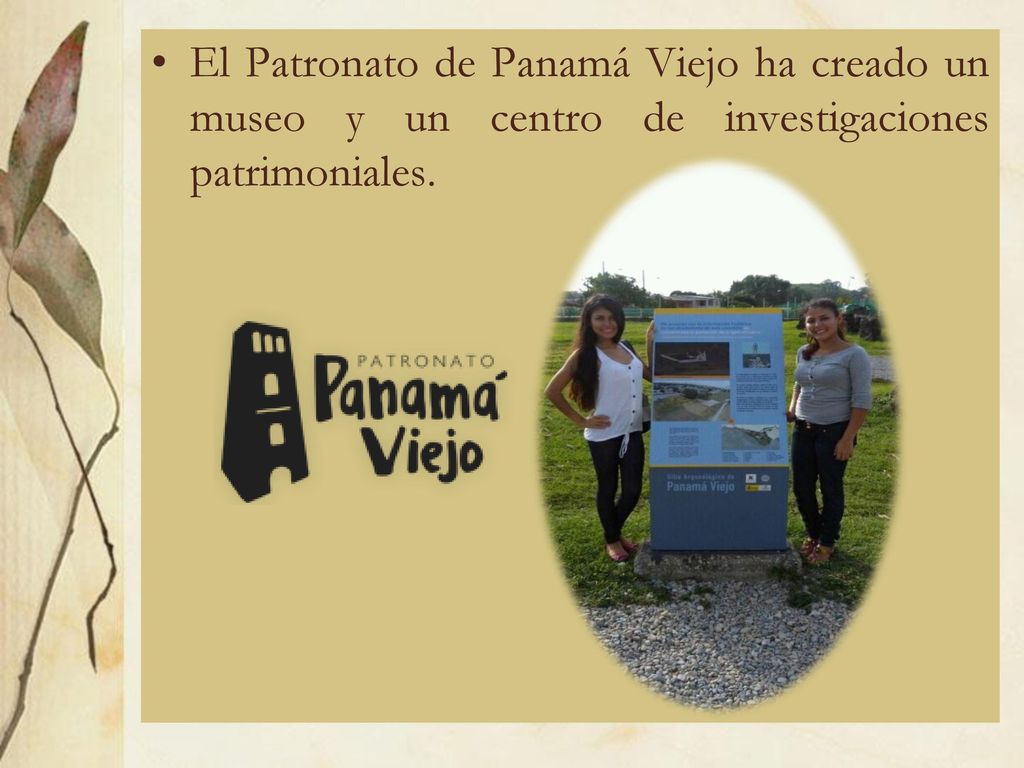 El Patronato de Panamá Viejo ha creado un museo y un centro de investigaciones patrimoniales.