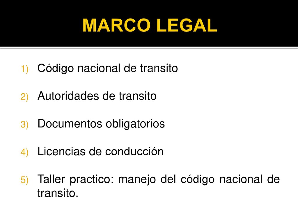 MARCO LEGAL Código nacional de transito Autoridades de transito