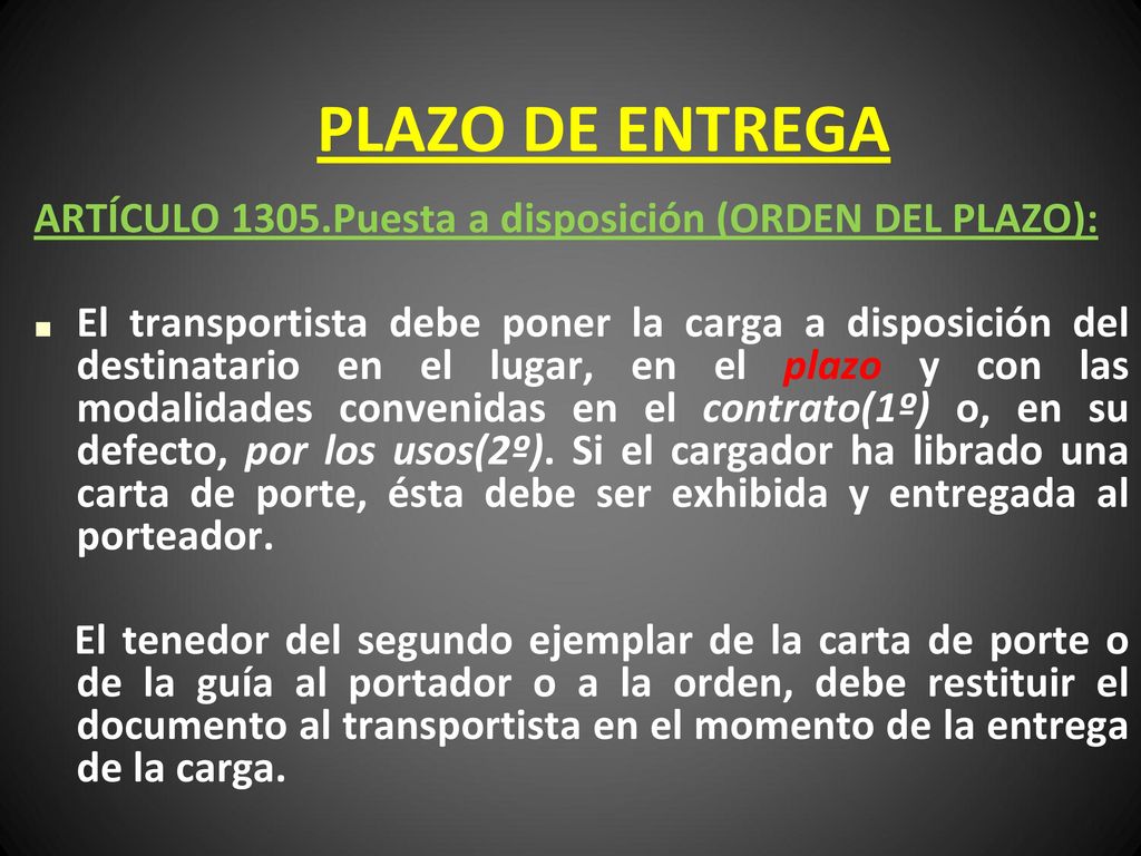 PLAZO DE ENTREGA ARTÍCULO 1305.Puesta a disposición (ORDEN DEL PLAZO):