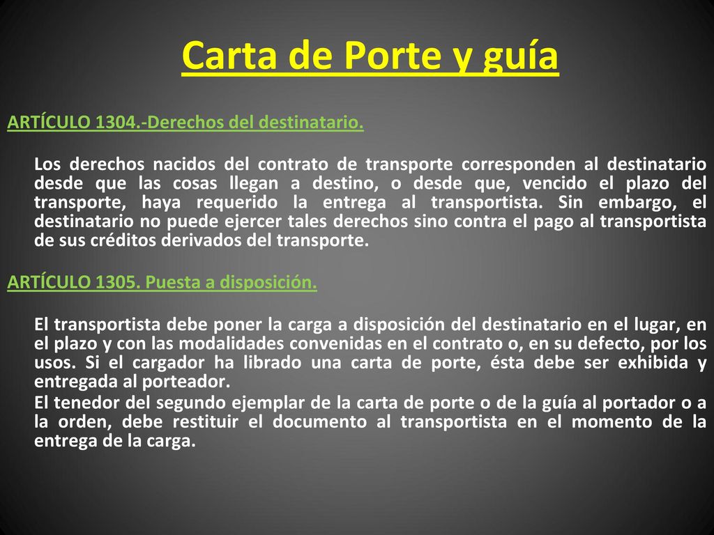 Carta de Porte y guía ARTÍCULO Derechos del destinatario.