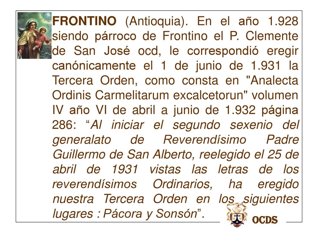 FRONTINO (Antioquia). En el año siendo párroco de Frontino el P