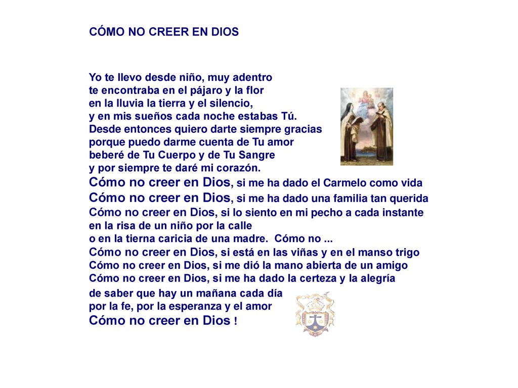 Cómo no creer en Dios, si me ha dado el Carmelo como vida