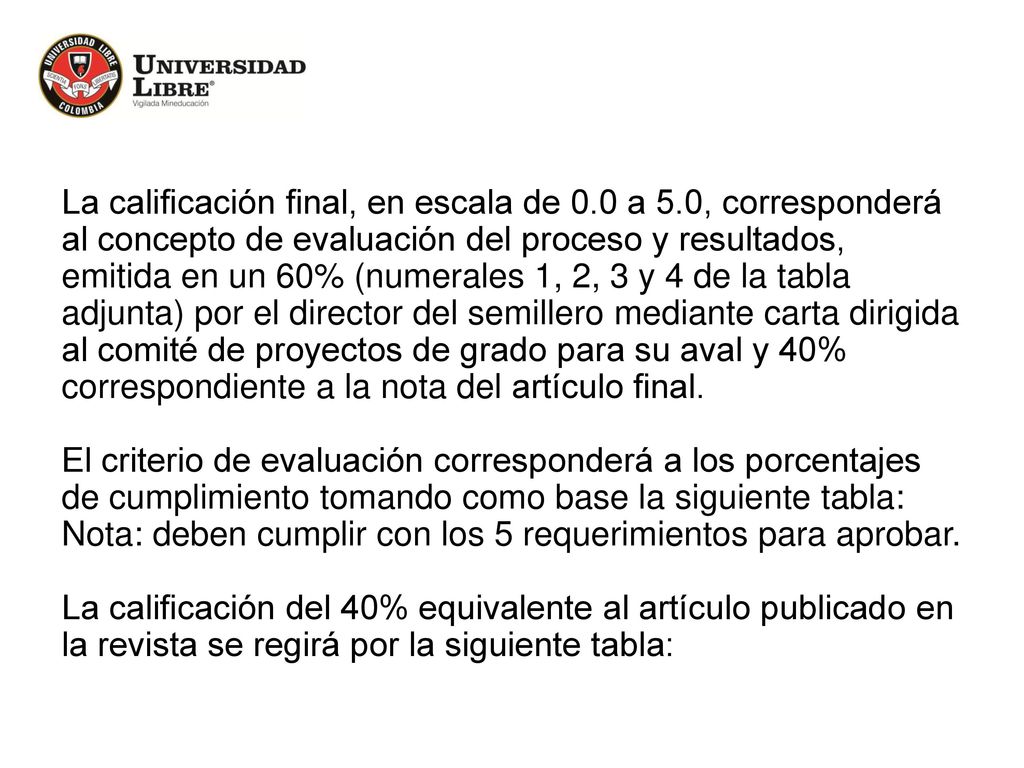 La calificación final, en escala de 0. 0 a 5