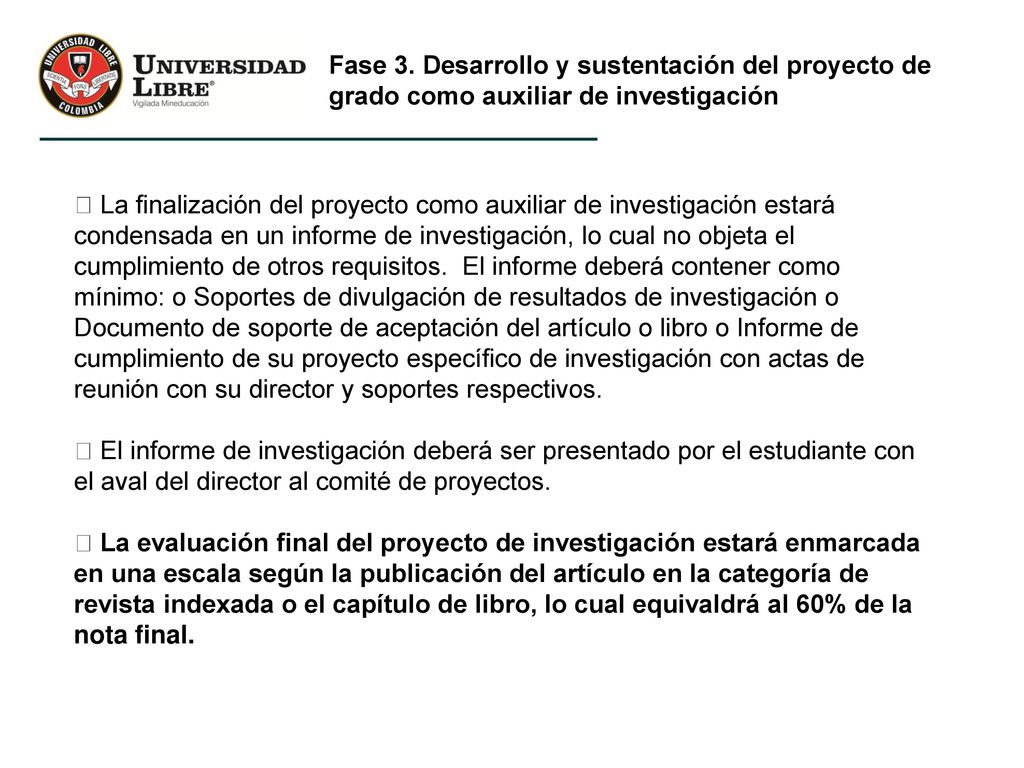 Fase 3. Desarrollo y sustentación del proyecto de grado como auxiliar de investigación