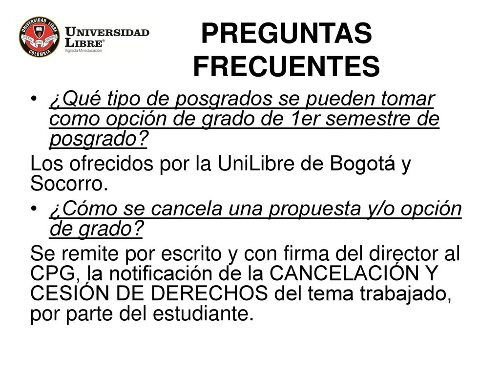 PREGUNTAS FRECUENTES ¿Qué tipo de posgrados se pueden tomar como opción de grado de 1er semestre de posgrado