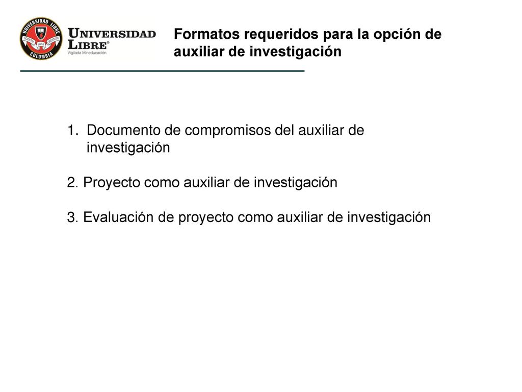 Formatos requeridos para la opción de auxiliar de investigación