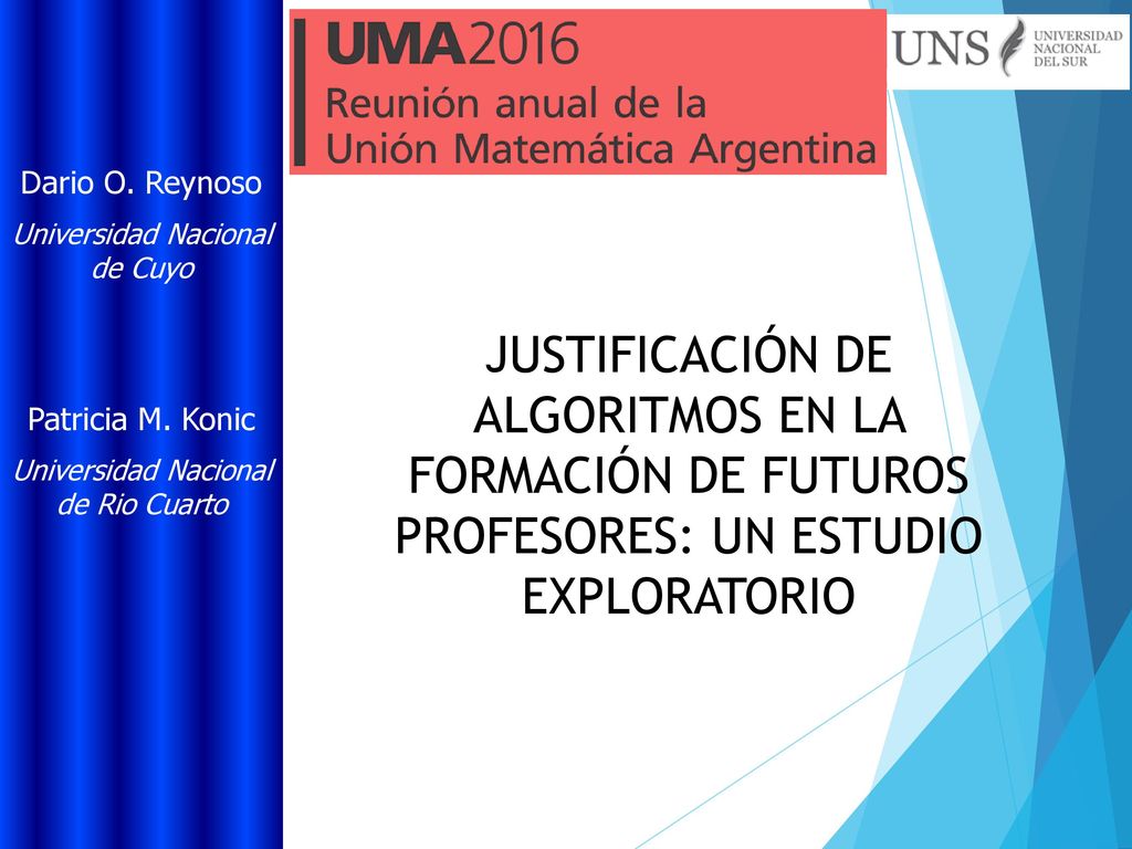 Dario O. Reynoso Universidad Nacional de Cuyo. Patricia M. Konic. Universidad Nacional de Rio Cuarto.