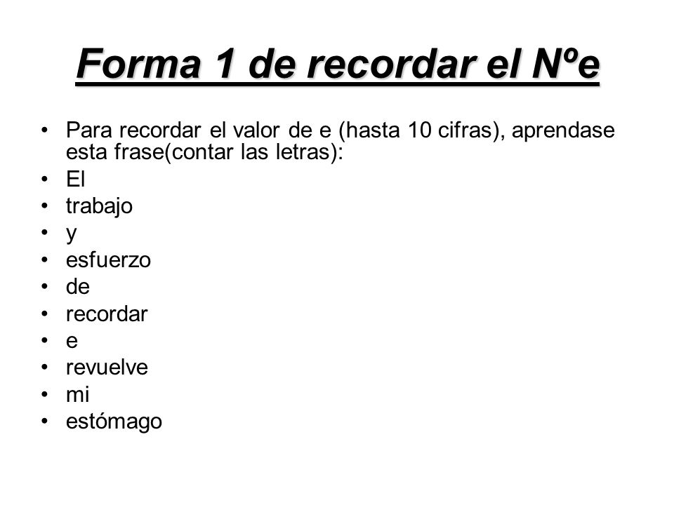 Forma 1 de recordar el Nºe