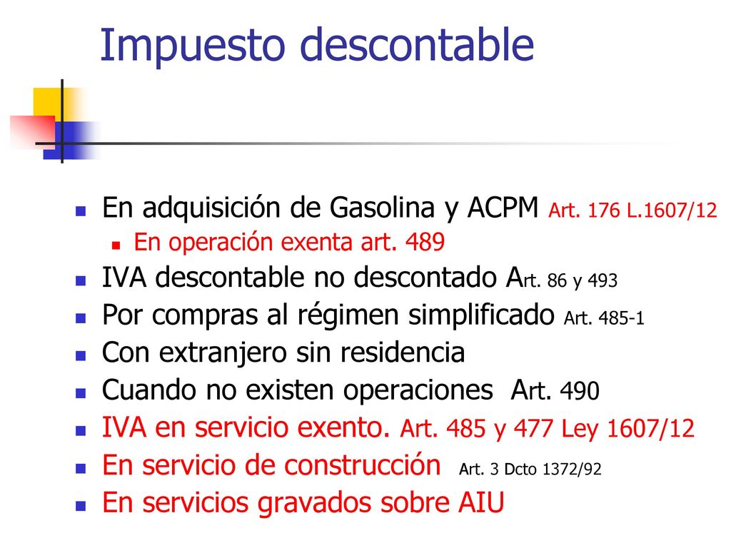 Impuesto descontable En adquisición de Gasolina y ACPM Art. 176 L.1607/12. En operación exenta art