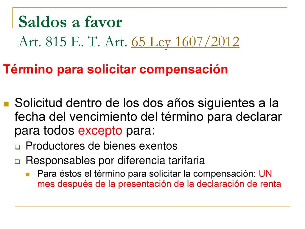 Saldos a favor Art. 815 E. T. Art. 65 Ley 1607/2012
