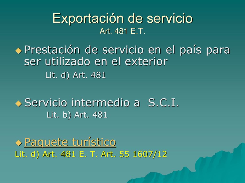 Exportación de servicio Art. 481 E.T.