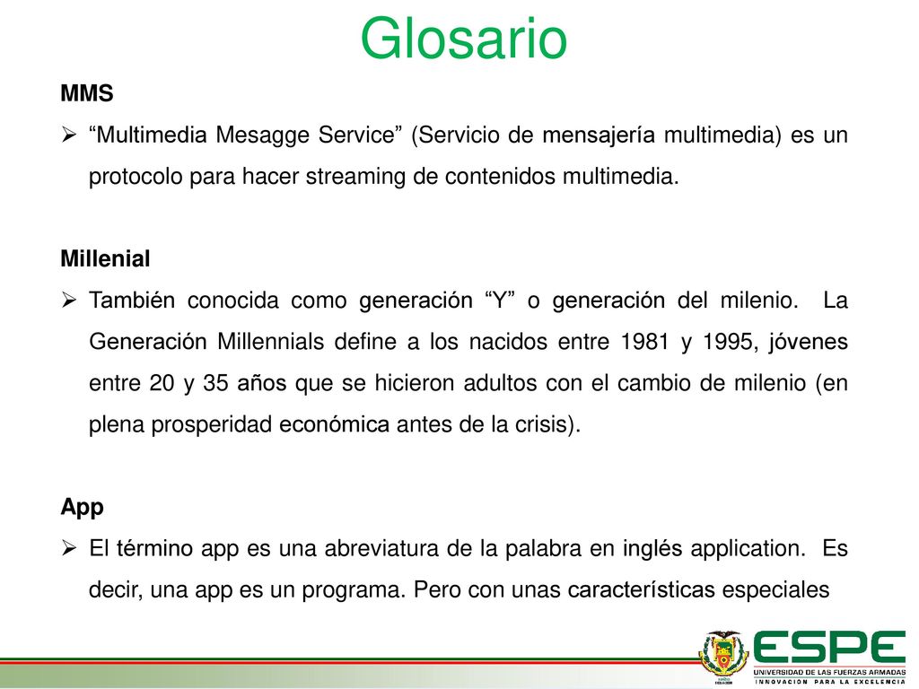 Glosario MMS. Multimedia Mesagge Service (Servicio de mensajería multimedia) es un protocolo para hacer streaming de contenidos multimedia.