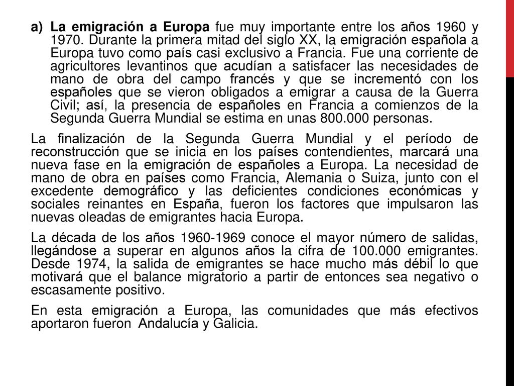 La emigración a Europa fue muy importante entre los años 1960 y 1970