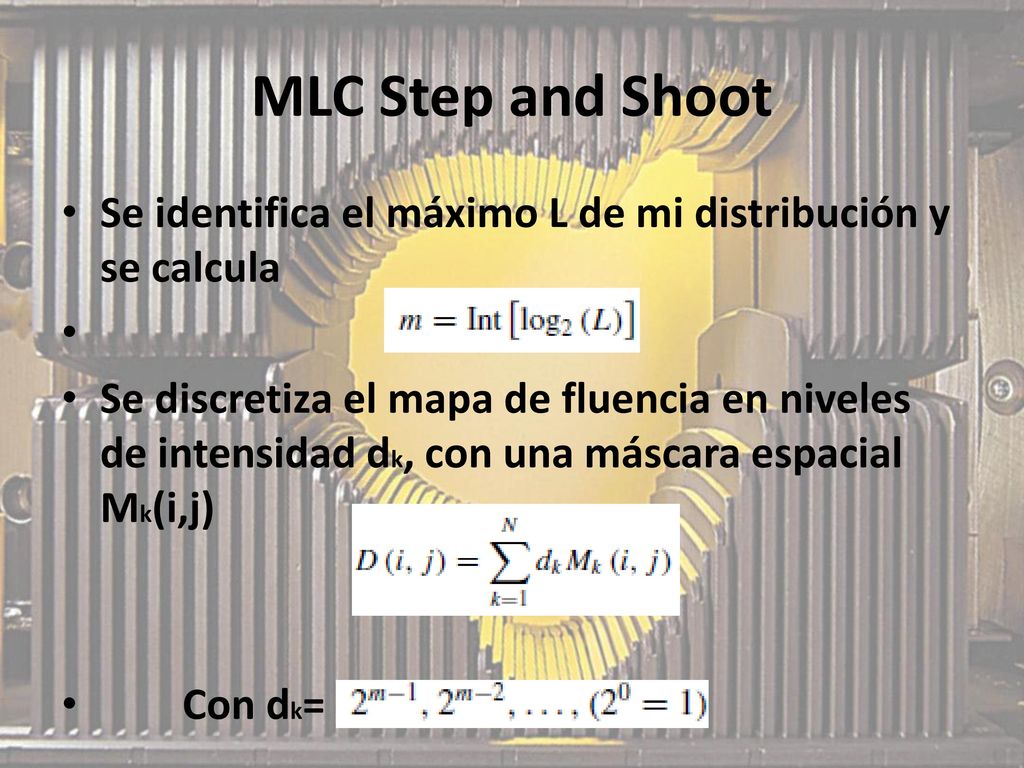 MLC Step and Shoot Se identifica el máximo L de mi distribución y se calcula.
