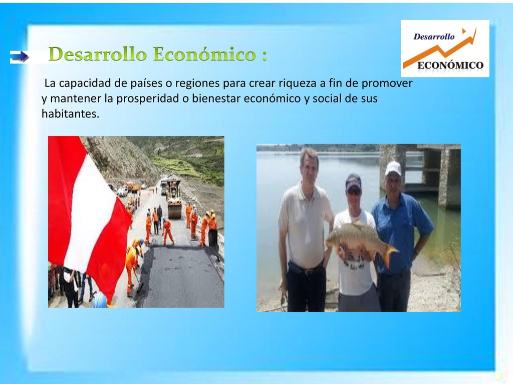 La capacidad de países o regiones para crear riqueza a fin de promover y mantener la prosperidad o bienestar económico y social de sus habitantes.