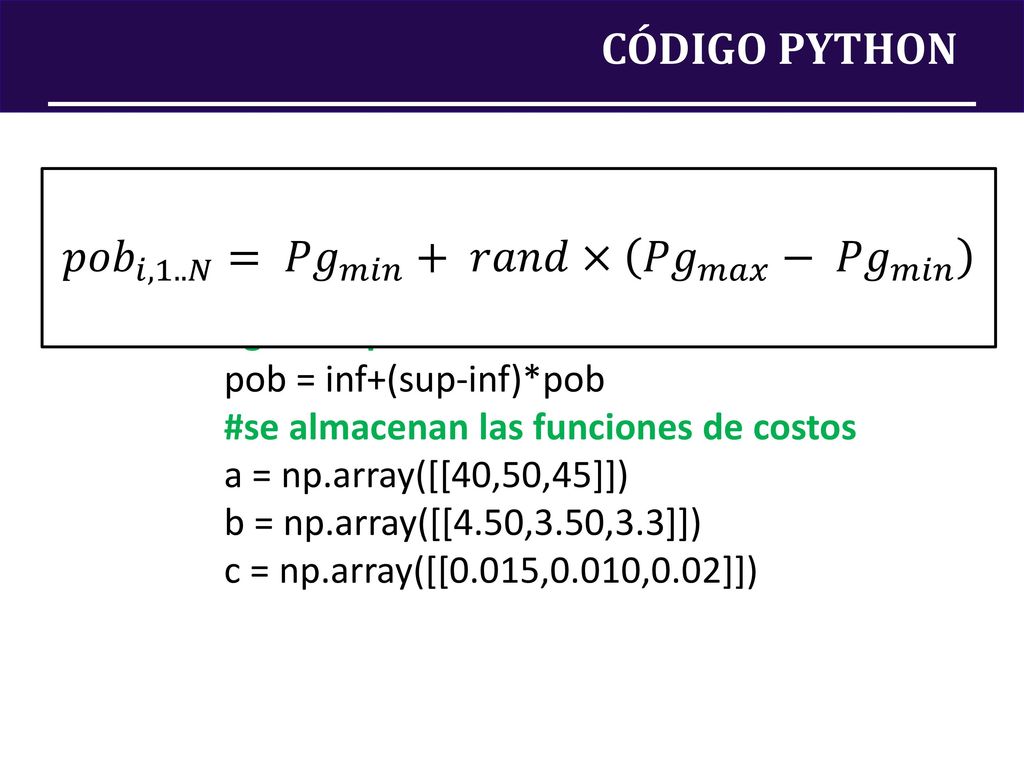 𝑝𝑜𝑏 𝑖,1..𝑁 = 𝑃𝑔 𝑚𝑖𝑛 + 𝑟𝑎𝑛𝑑× 𝑃𝑔 𝑚𝑎𝑥 − 𝑃𝑔 𝑚𝑖𝑛