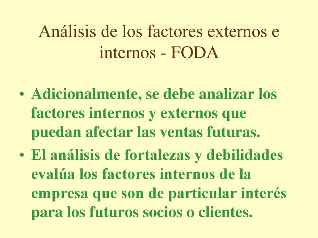 Análisis de los factores externos e internos - FODA
