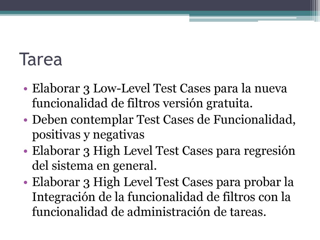 Tarea Elaborar 3 Low-Level Test Cases para la nueva funcionalidad de filtros versión gratuita.