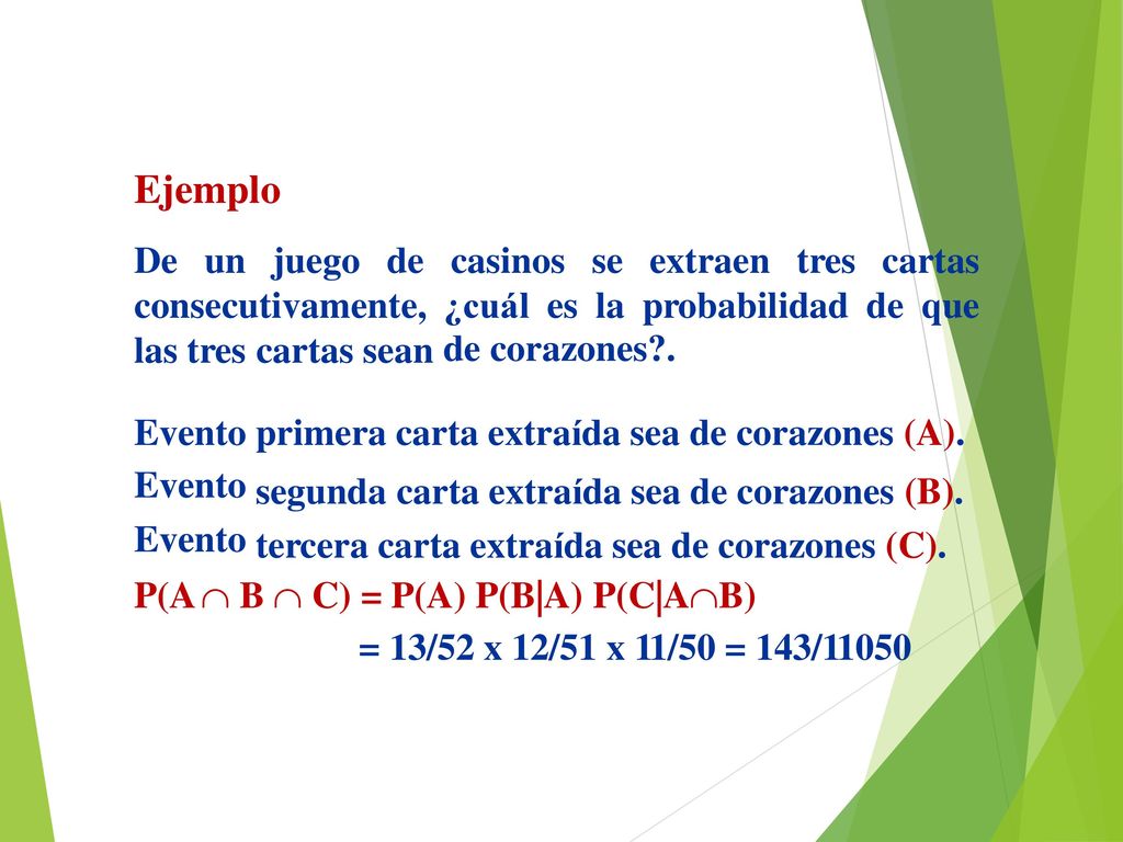 Ejemplo De un juego de casinos se extraen tres cartas