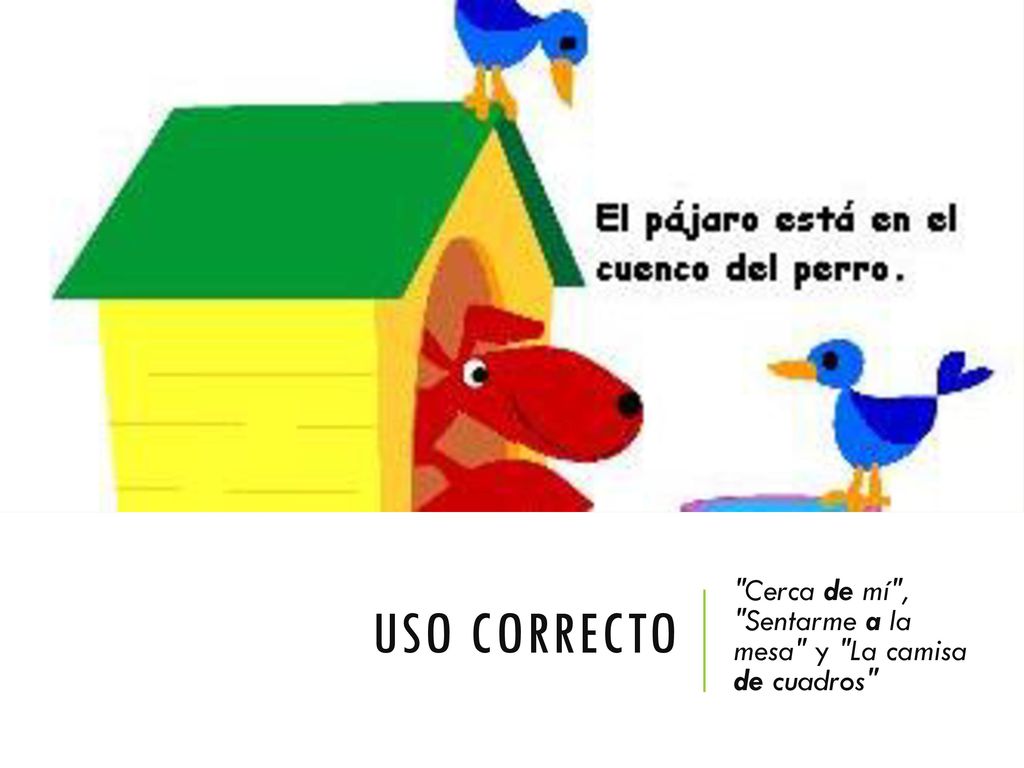Uso correcto Cerca de mí , Sentarme a la mesa y La camisa de cuadros