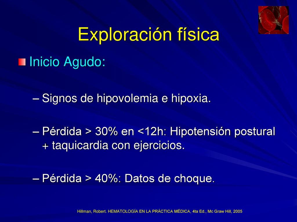 Exploración física Inicio Agudo: Signos de hipovolemia e hipoxia.
