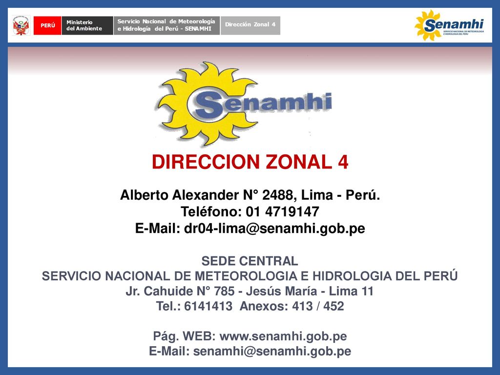 DIRECCION ZONAL 4 Alberto Alexander N° 2488, Lima - Perú.