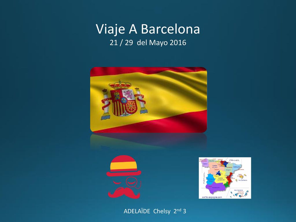 Viaje A Barcelona 21 / 29 del Mayo 2016 ADELAÏDE Chelsy 2nd 3