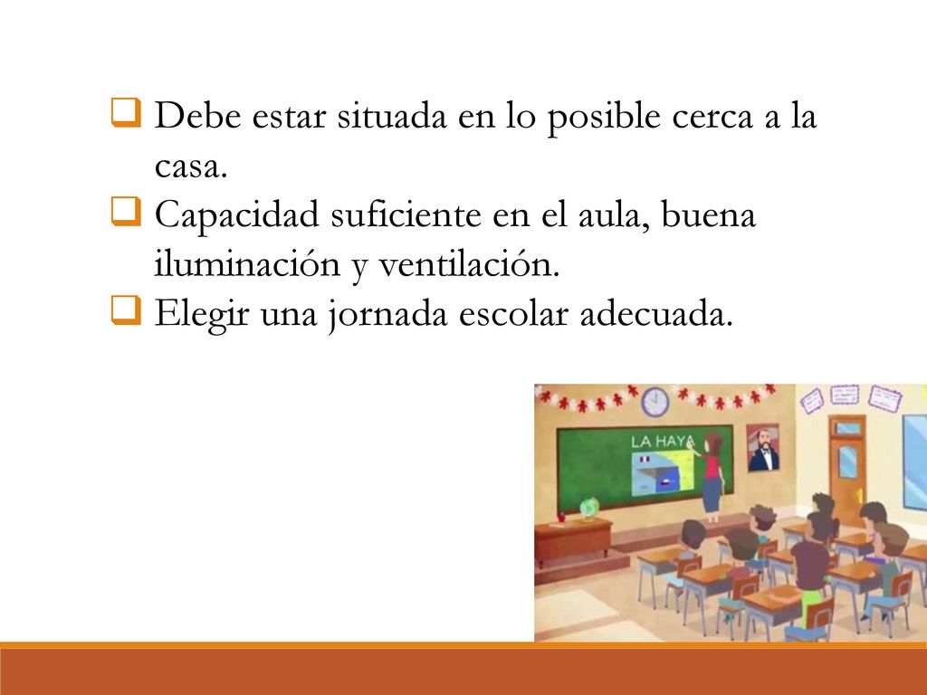 Debe estar situada en lo posible cerca a la casa.