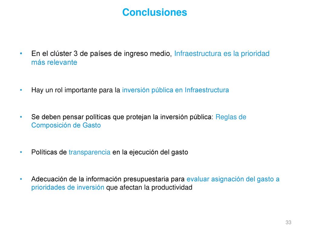 Conclusiones En el clúster 3 de países de ingreso medio, Infraestructura es la prioridad más relevante.