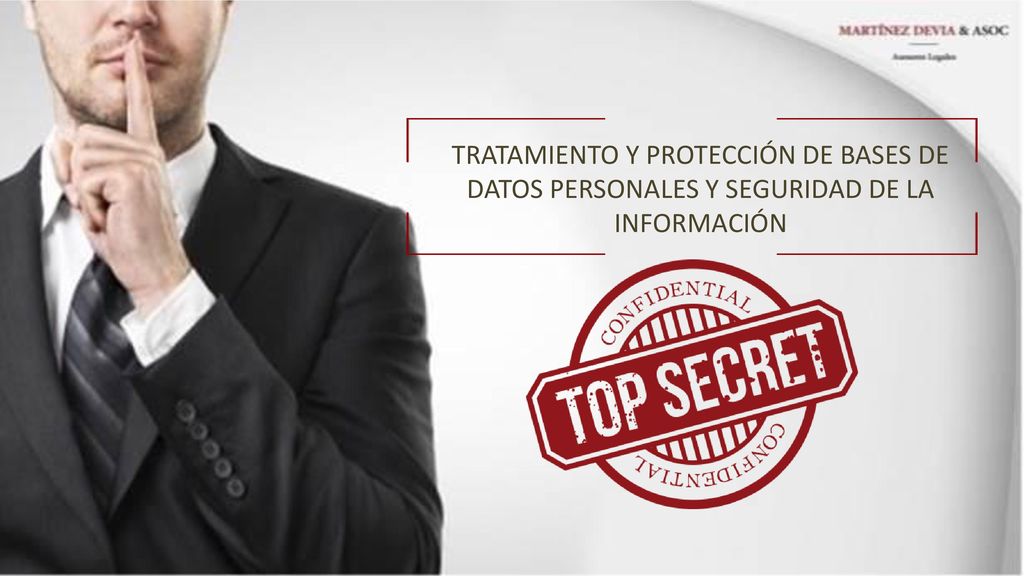 TRATAMIENTO Y PROTECCIÓN DE BASES DE DATOS PERSONALES Y SEGURIDAD DE LA INFORMACIÓN