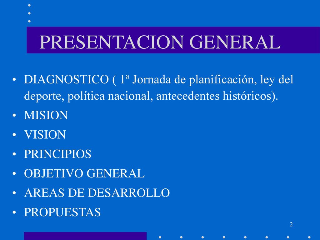 PRESENTACION GENERAL DIAGNOSTICO ( 1ª Jornada de planificación, ley del deporte, política nacional, antecedentes históricos).
