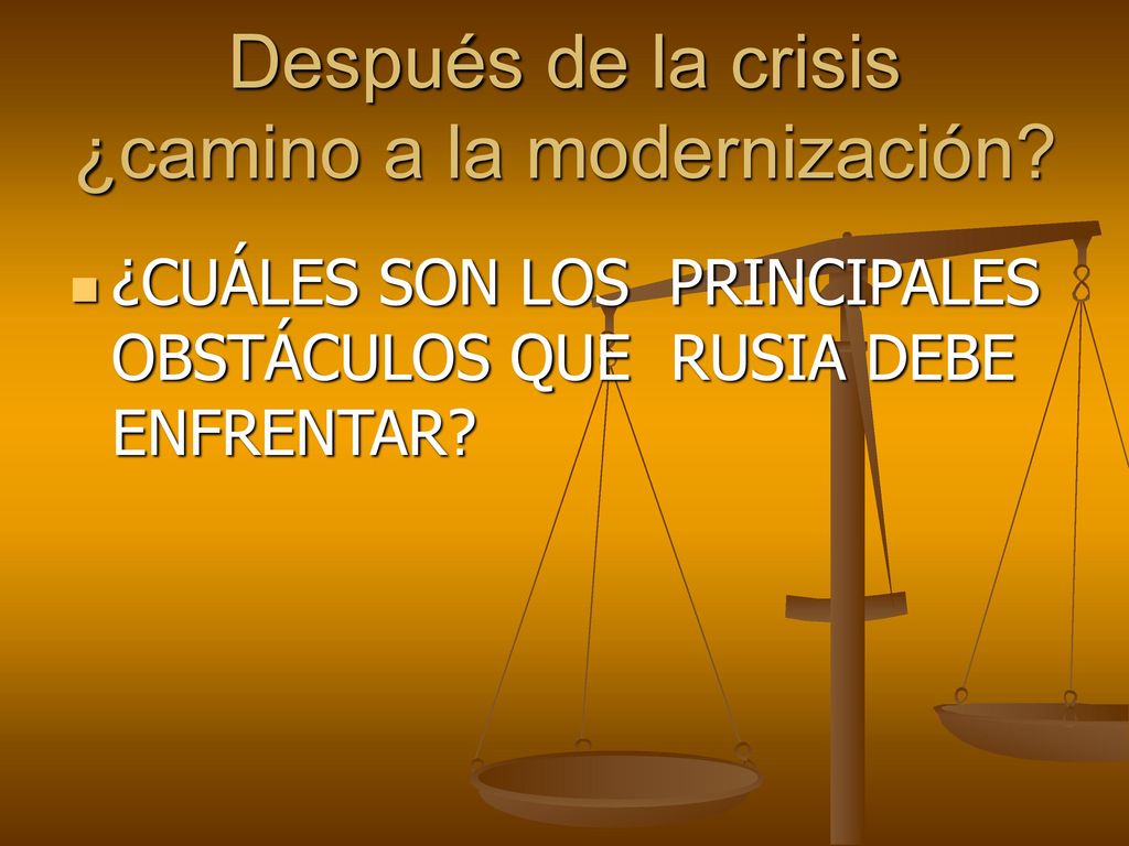 Después de la crisis ¿camino a la modernización