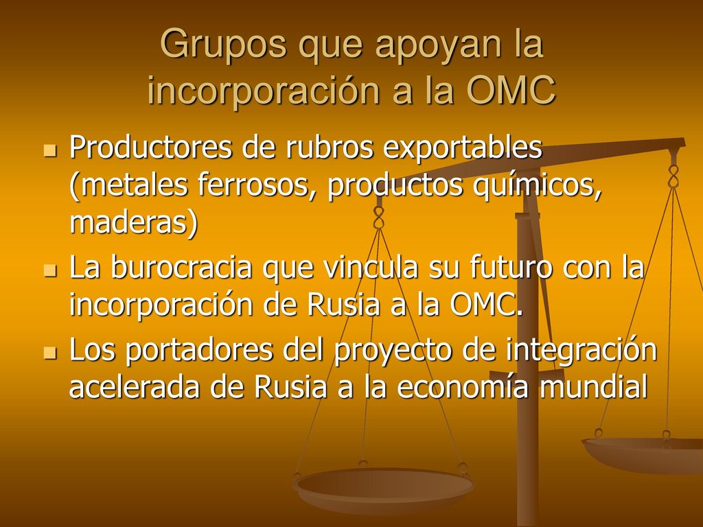 Grupos que apoyan la incorporación a la OMC