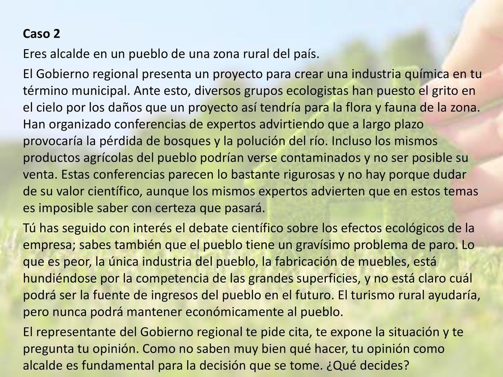 Caso 2 Eres alcalde en un pueblo de una zona rural del país
