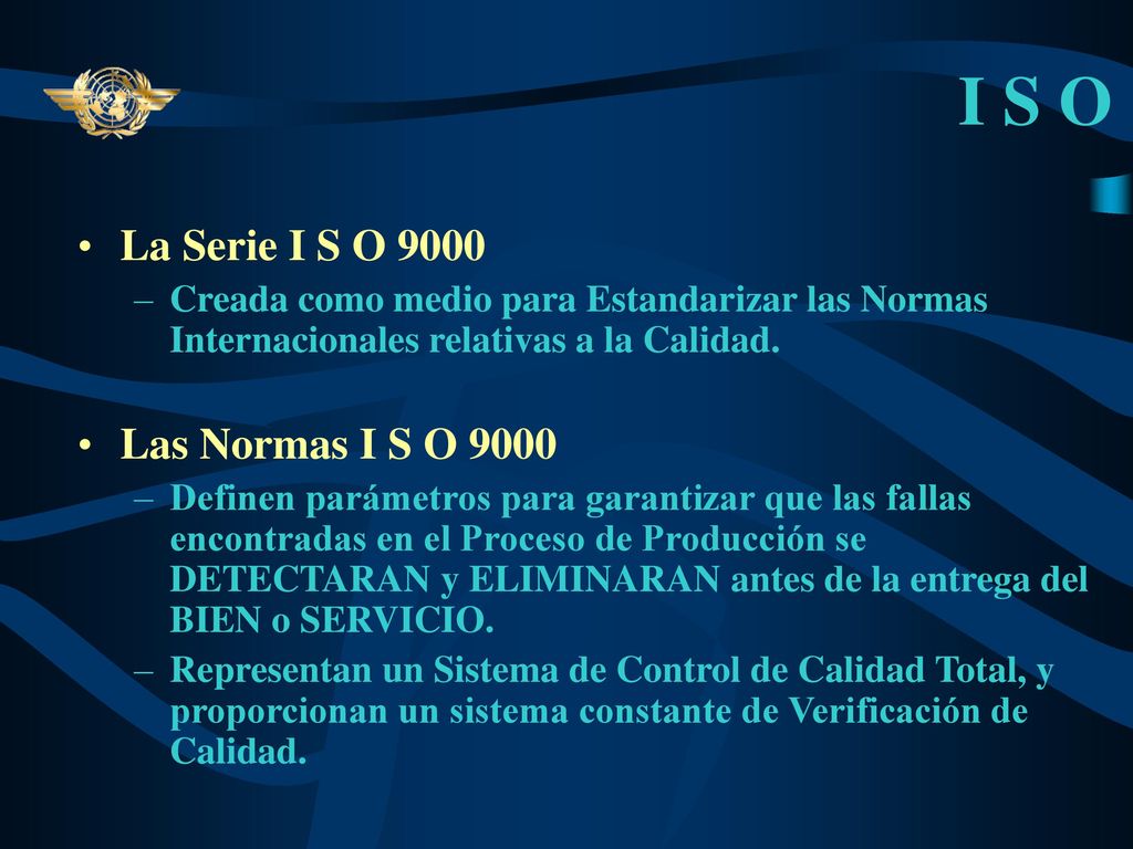 I S O La Serie I S O 9000 Las Normas I S O 9000