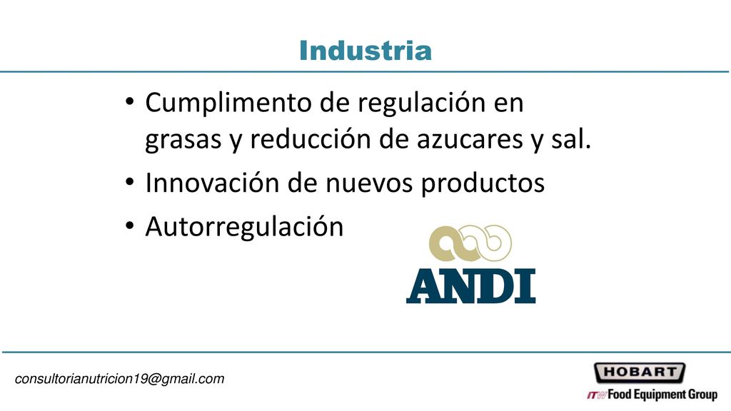 Cumplimento de regulación en grasas y reducción de azucares y sal.