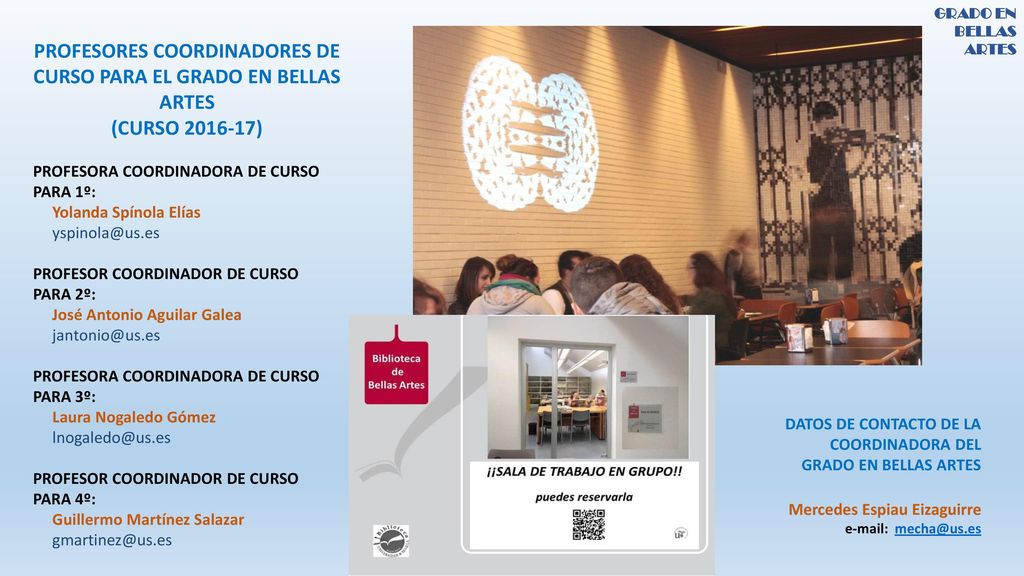 PROFESORES COORDINADORES DE CURSO PARA EL GRADO EN BELLAS ARTES