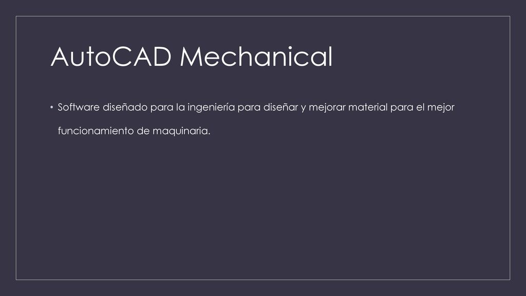 AutoCAD Mechanical Software diseñado para la ingeniería para diseñar y mejorar material para el mejor funcionamiento de maquinaria.