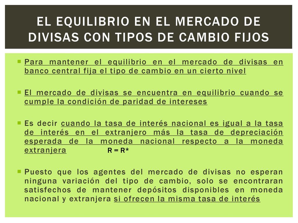 El equilibrio en el mercado de divisas con tipos de cambio fijos